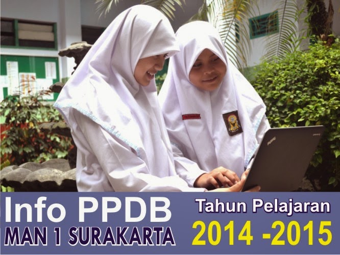 Informasi PPDB MAN 1 Surakarta 2014